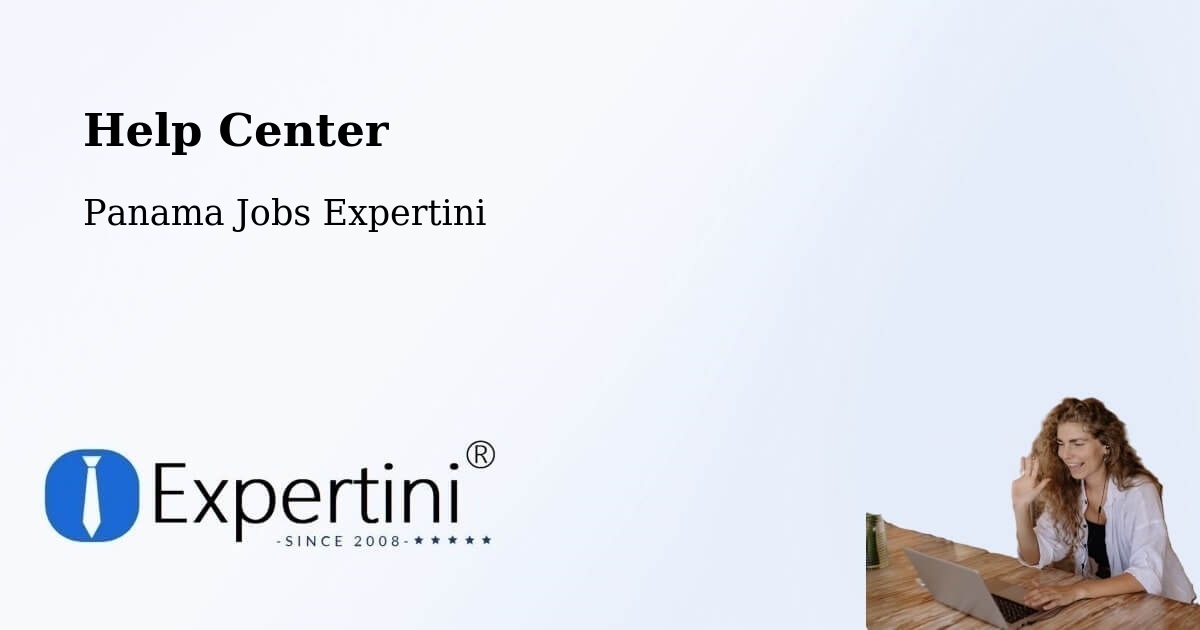 Help Center – El Cedro - Panama Jobs Expertini