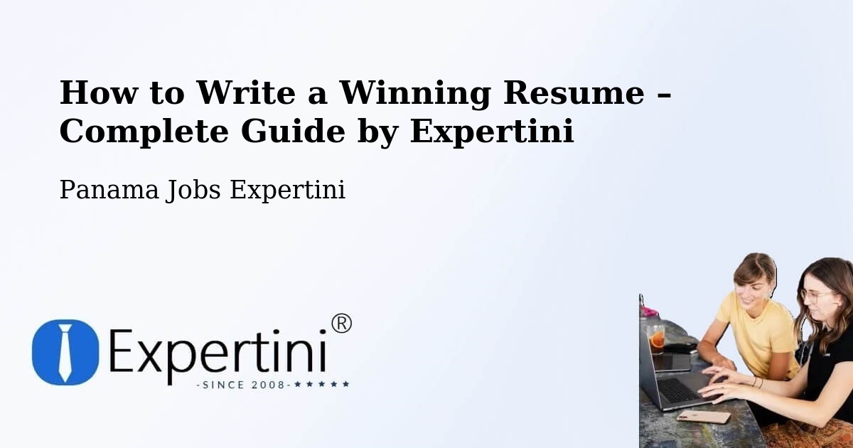 Resume Writing Guide for Job Seekers – El Cedro - El Cedro, Panama Jobs Expertini