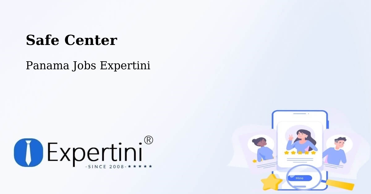 Safety Center – El Cedro - Panama Jobs Expertini